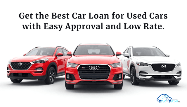Get the Best Car Loan for Used Cars with Easy Approval and Low Rate