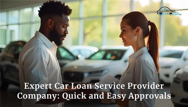 Expert Car Loan Service Provider Company: Quick and Easy Approvals